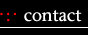  .:. contact .:. 